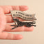 House of Hawks "Dogs are Bloody Amazing" Enamel Pin Badge