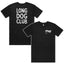 MADE TO ORDER - Long Dog Club HUMAN Tee