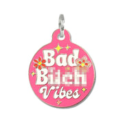 Bad Tags Bad B***h Vibes