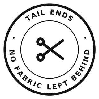 Tail Ends: no fabric left behind